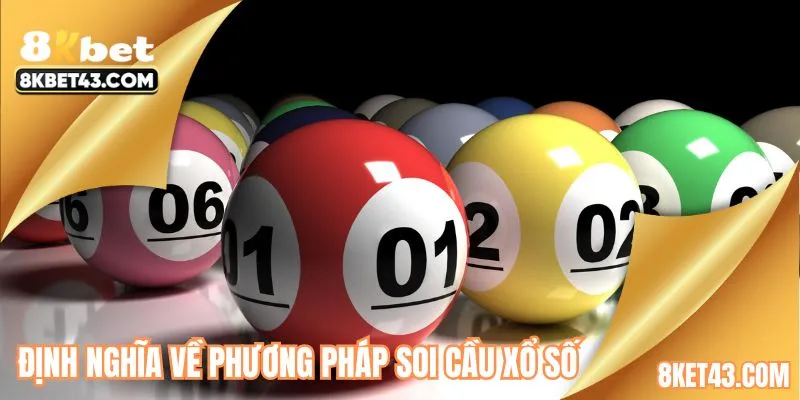 Định nghĩa về phương pháp soi cầu xổ số